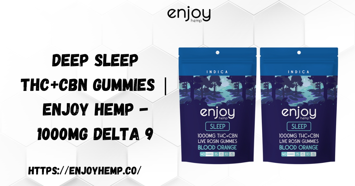 Deep Sleep THC+CBN Gummies